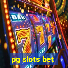 pg slots bet